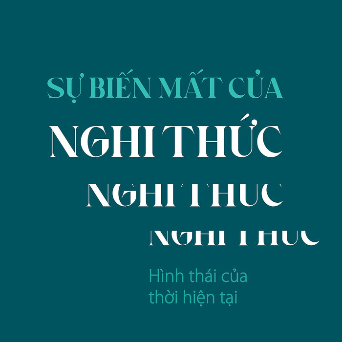 Sự Biến Mất Của Nghi Thức - Byung-Chul Han