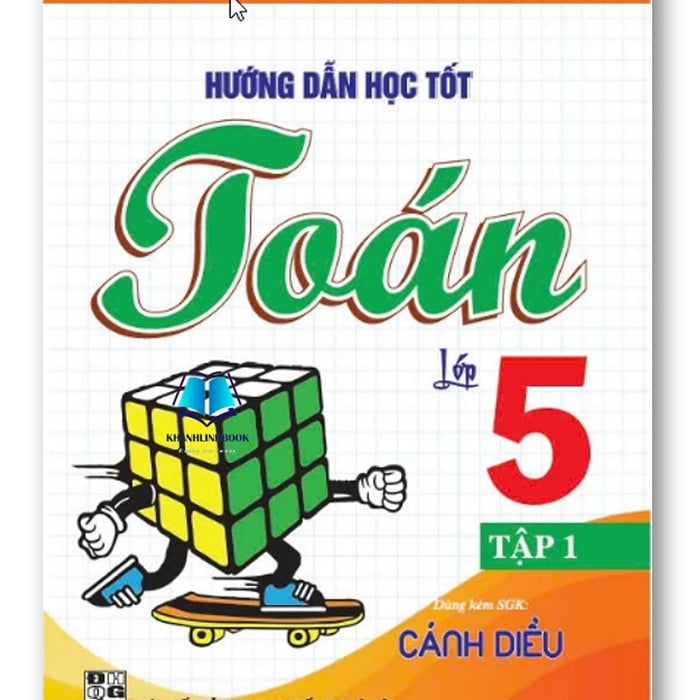 Sách - Hướng Dẫn Học Tốt Toán Lớp 5 - Tập 1 (Bám Sát Sgk Cánh Diều)