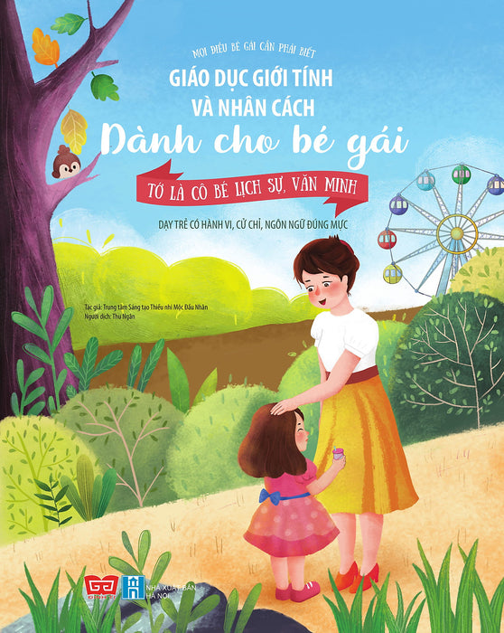 Sách Mọi Điều Bé Gái Cần Phải Biết - Giáo Dục Giới Tính Và Nhân Cách Dành Cho Bé Gái - Tư 5 - 12 Tuổi - Bộ + Lẻ Cuốn