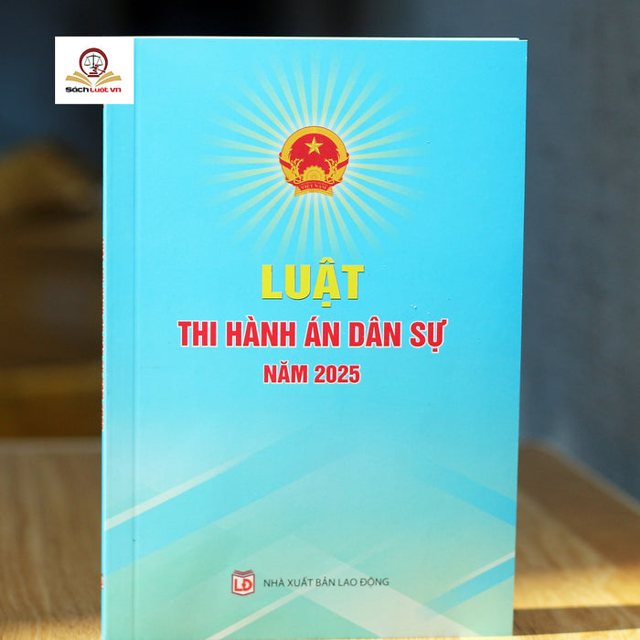 Luật Thi Hành Án Dân Sự Năm 2025 (Luật Số 106/2025/Qh15)