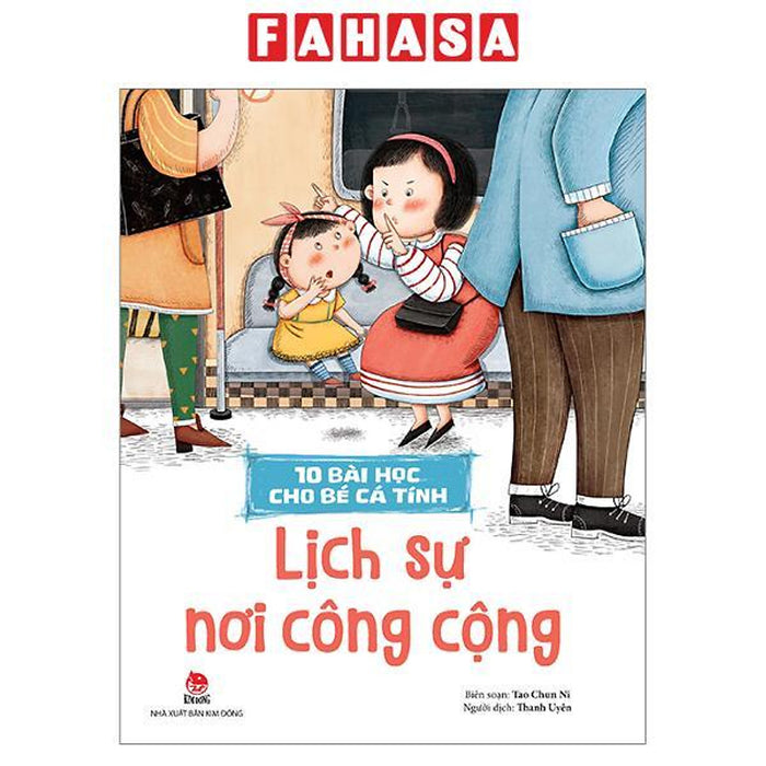 Sách - 10 Bài Học Cho Bé Cá Tính - Lịch Sự Nơi Công Cộng
