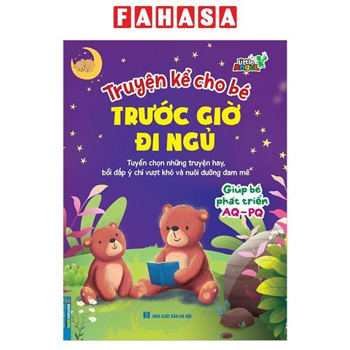 Sách - Truyện Kể Cho Bé Trước Giờ Đi Ngủ - Giúp Phát Triển Aq - Pq