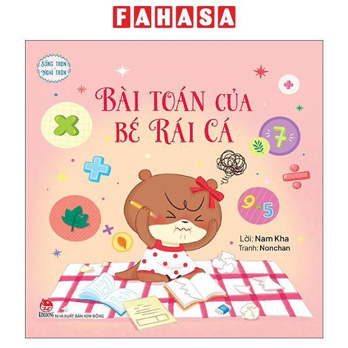 Sách - Sống Trọn Nghĩ Tròn - Bài Toán Của Bé Rái Cá