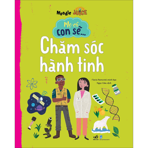 Mẹ Ơi Con Sẽ...  Chăm Sóc Hành Tinh