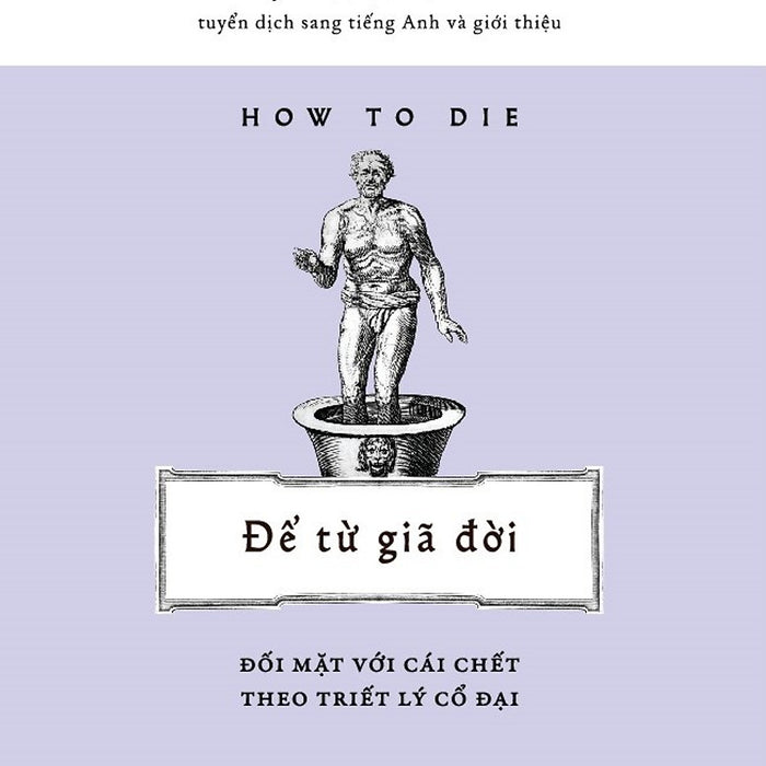 How To Die - Để Từ Giã Đời