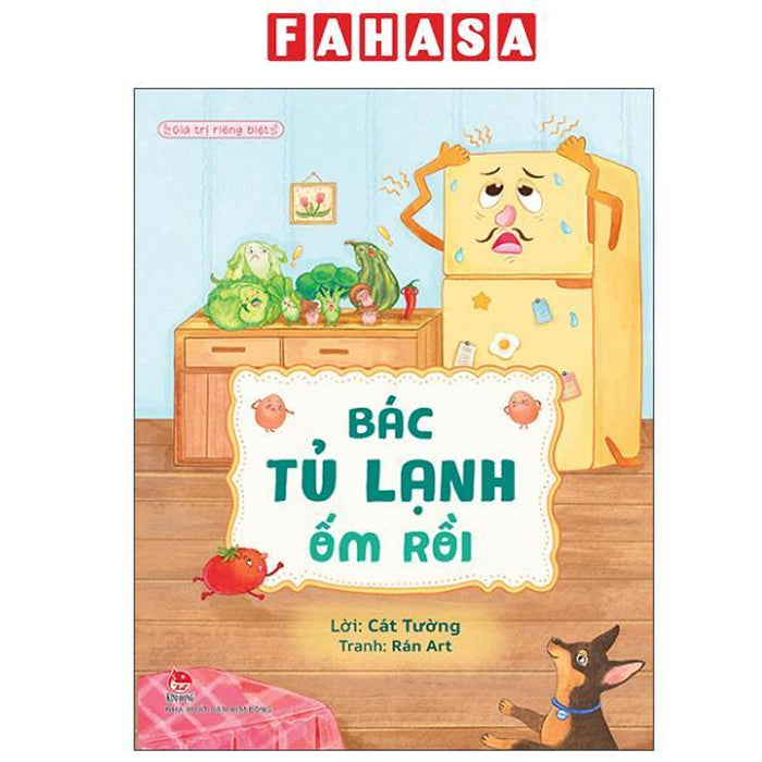 Sách - Giá Trị Riêng Biệt - Bác Tủ Lạnh Ốm Rồi