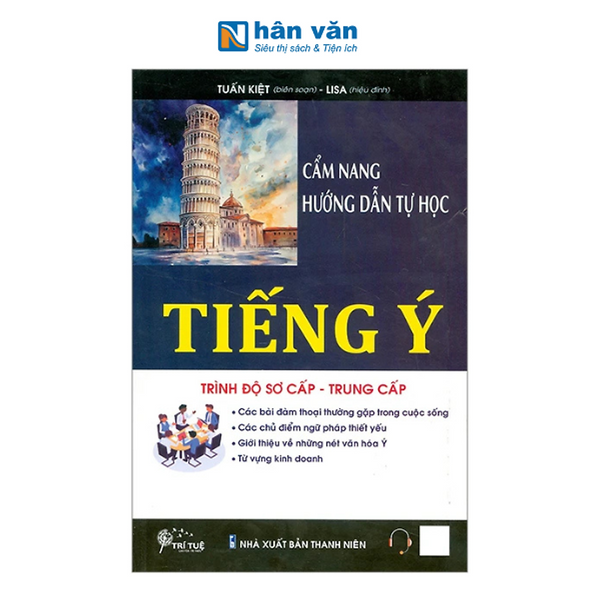 Cẩm Nang Hướng Dẫn Tự Học Tiếng Ý - Trình Độ Sơ Cấp-Trung Cấp