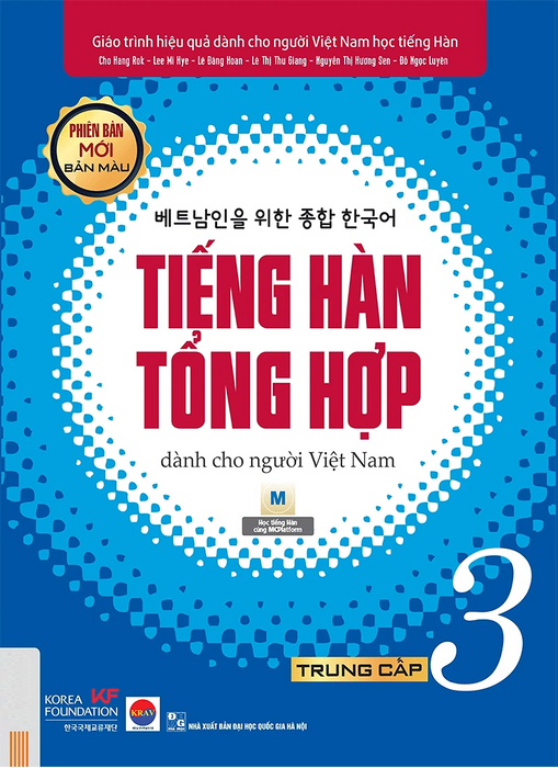 Giáo Trình Tiếng Hàn Tổng Hợp Dành Cho Người Việt Nam: Trung Cấp 3 - Bản Màu (Phiên Bản Mới)