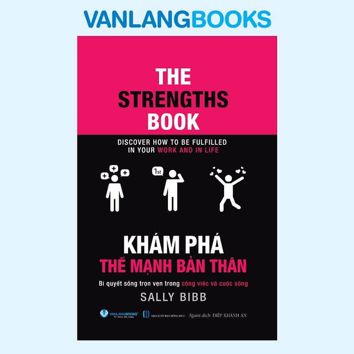 The Strengths Book - Khám Phá Thế Mạnh Bản Thân - Vanlangbooks