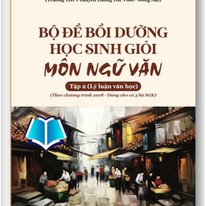 Sách - Bộ Đề Bồi Dưỡng Học Sinh Giỏi Môn Ngữ Văn (Tập 1 + Tập 2) Nghị Luận Xã Hội (Dùng Cho Cả 3 Bộ Sách)