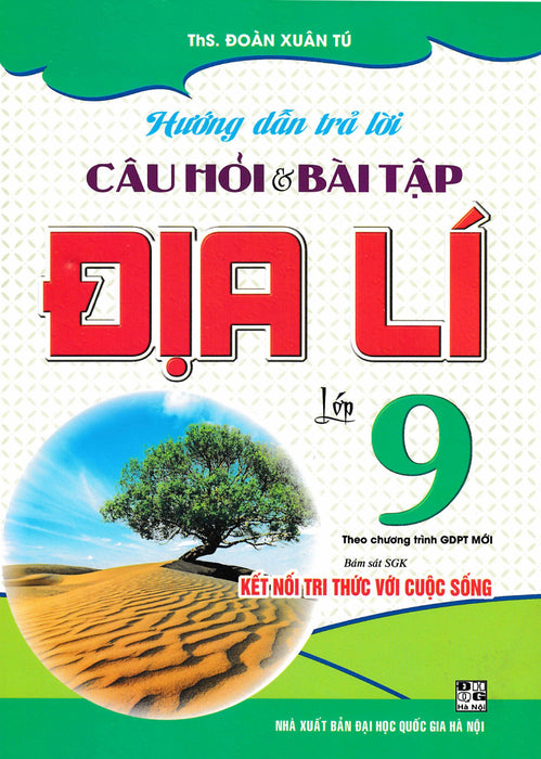 Hướng Dẫn Trả Lời Câu Hỏi Và Bài Tập Địa Lí 9 (Bám Sát Sgk Kết Nối Tri Thức Với Cuộc Sống) - Ha