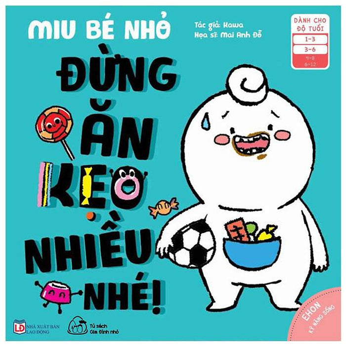 Sách Ehon Miu Bé Nhỏ Phần 2 Tiếng Việt - Đừng Ăn Kẹo Nhiều Nhé