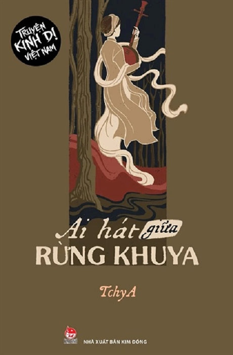 Sách - Tủ Sách Truyện Kinh Dị Việt Nam - Ai Hát Giữa Rừng Khuya