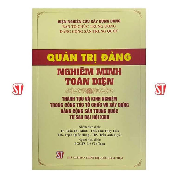 Sách Quản Trị Đảng Nghiêm Minh Toàn Diện - Thành Tựu Và Kinh Nghiệm Trong Công Tác Tổ Chức Và Xây Dựng Đảng Cộng Sản T