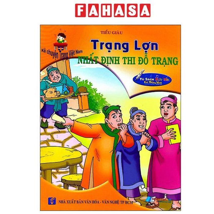 Sách - Kể Chuyện Trạng Việt Nam - Trạng Lợn - Nhất Định Thi Đỗ Trạng