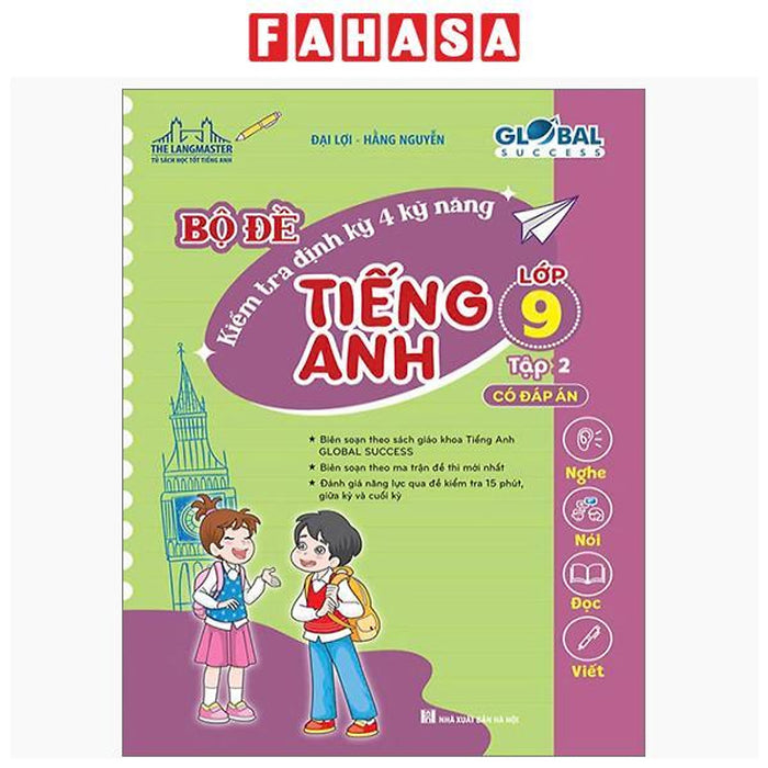 Global Success - Bộ Đề Kiểm Tra Định Kỳ 4 Kỹ Năng Tiếng Anh Lớp 9 - Tập 2 (Có Đáp Án)
