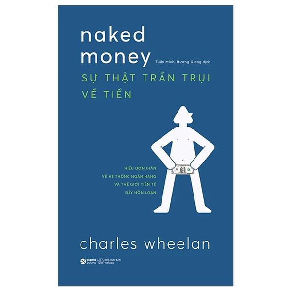 Naked Money - Sự ThậT TrầN TrụI Về TiềN - Bản Quyền