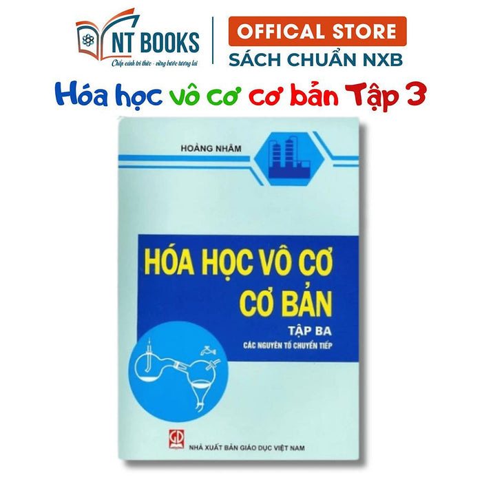 Sách - Hóa Học Vô Cơ Cơ Bản Tập 3 - Các Nguyên Tố Chuyển Tiếp - Nxb Giáo Dục - Hv