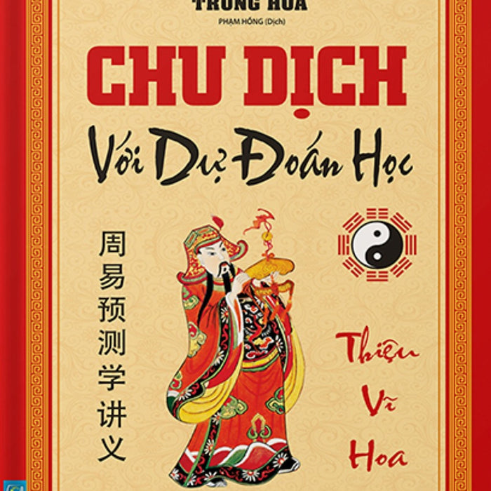 Chu Dịch Với Dự Đoán Học (Bìa Cứng)