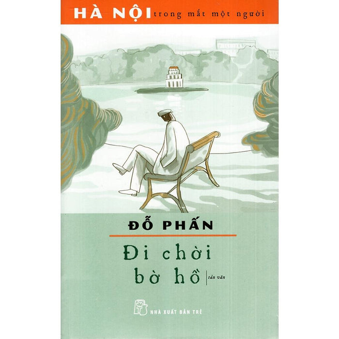 Sách - Đi Chơi Bờ Hồ (Hà Nội Trong Mắt Một Người) (Nxb Trẻ)