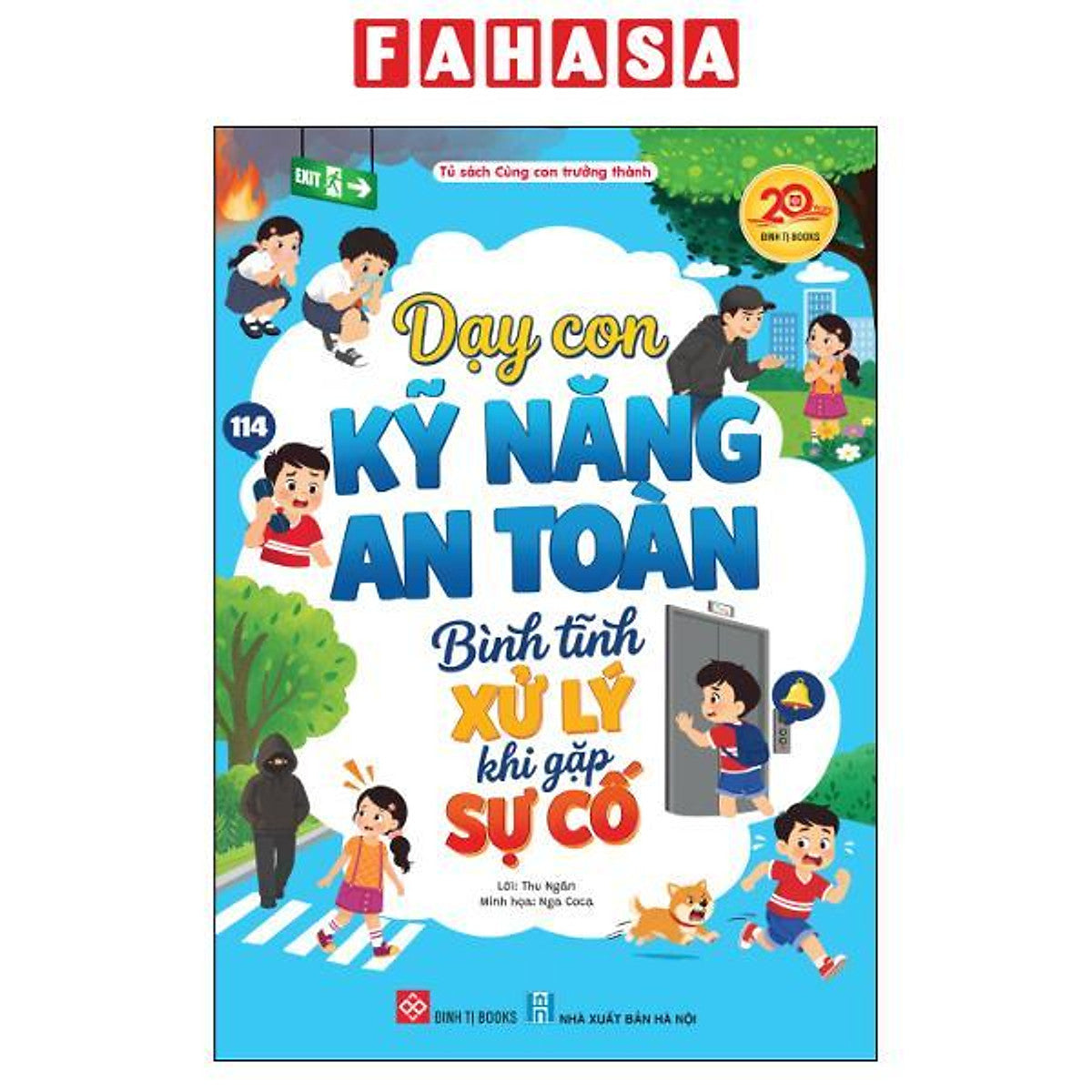 Sách - Dạy Con Kỹ Năng An Toàn - Bình Tĩnh Xử Lý Khi Gặp Sự Cố