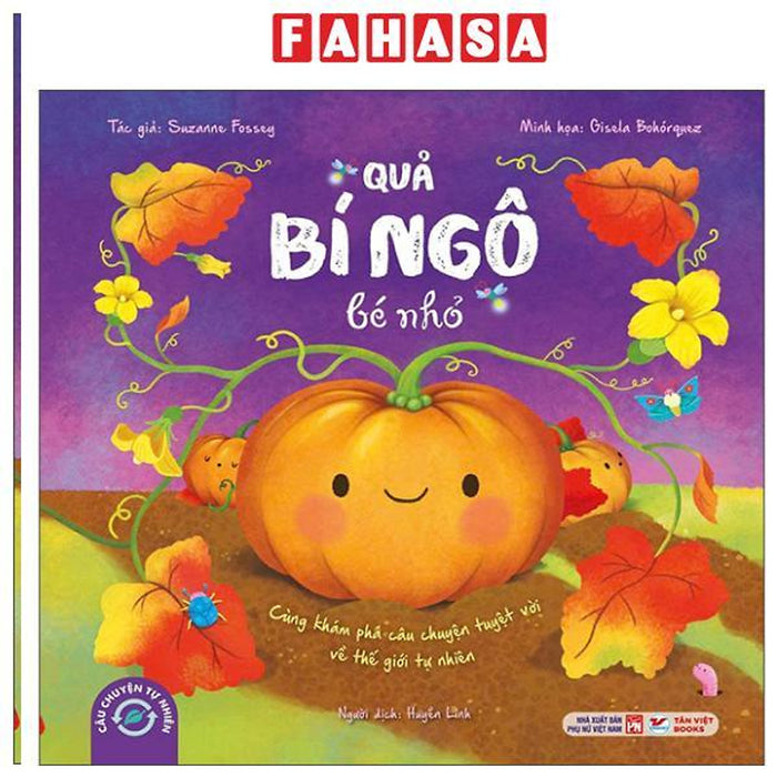 Sách - Câu Chuyện Tự Nhiên - Quả Bí Ngô Bé Nhỏ