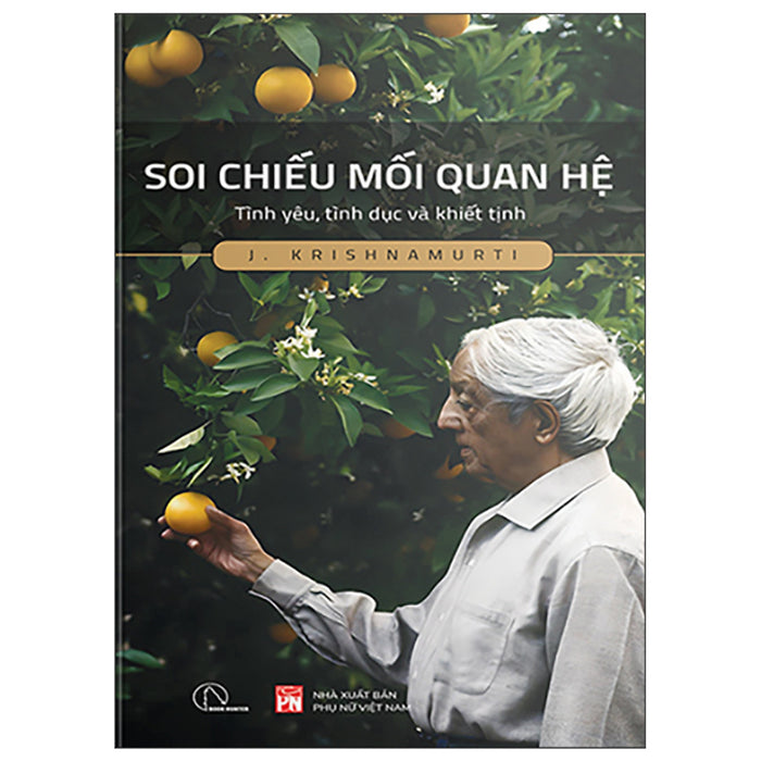 Soi Chiếu Mối Quan Hệ - Tình Yêu, Tình Dục Và Khiết Tịnh