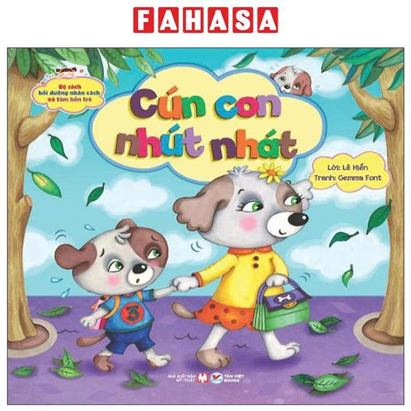 Sách - Bộ Sách Bồi Dưỡng Nhân Cách Và Tâm Hồn Trẻ - Cún Con Nhút Nhát