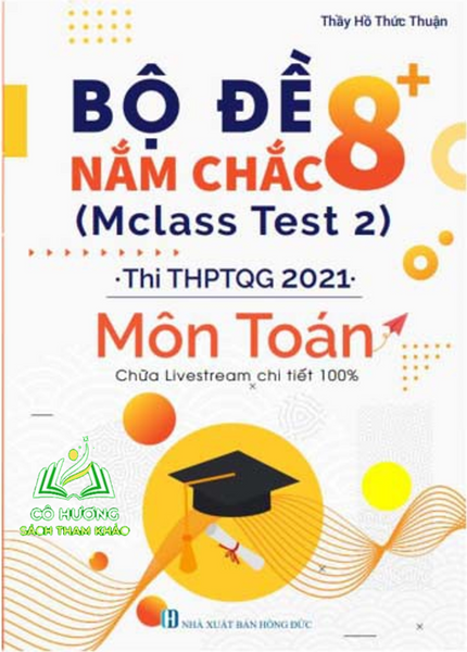 Sách Bộ Đề Thi Môn Toán - Thi Thpt Quốc Gia 2021 Tham Khảo