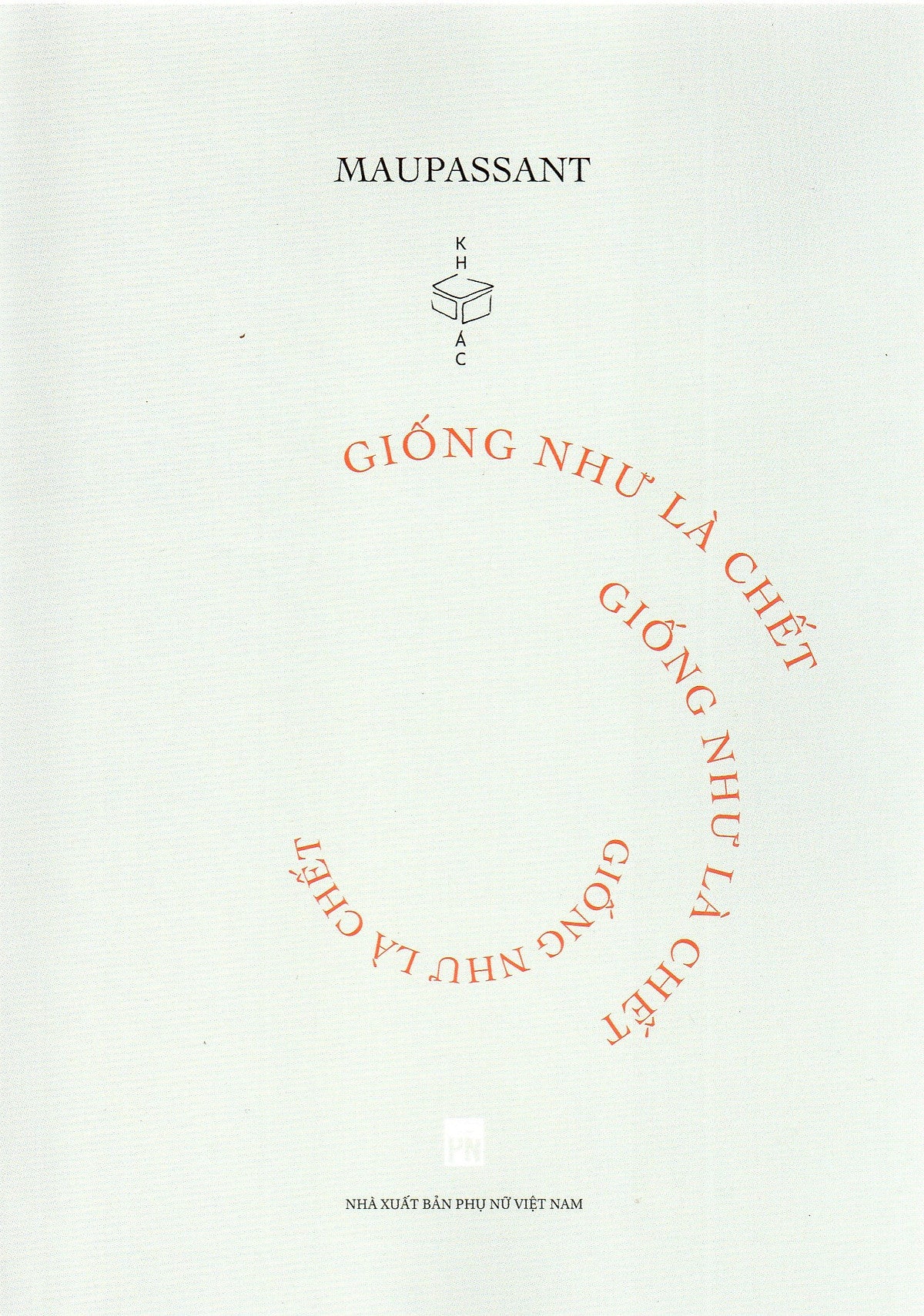 Giống Như Là Chết - Guy De Maupassant