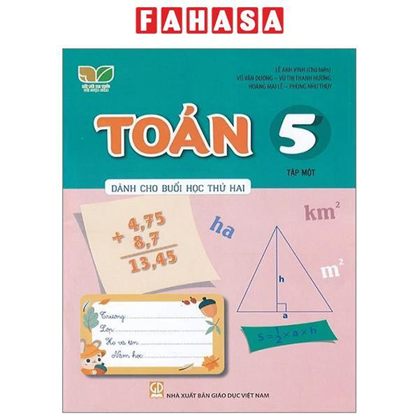 Toán 5 - Tập 1 (Kết Nối) (Dành Cho Buổi Học Thứ Hai)