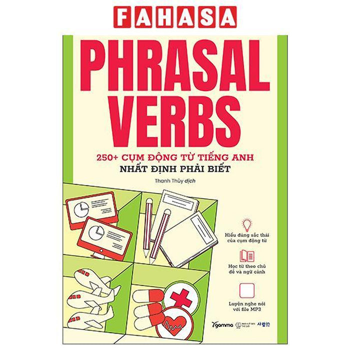 Sách - Phrasal Verbs - 250+ Cụm Động Từ Tiếng Anh Nhất Định Phải Biết