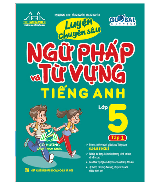 Sách - Global Success Luyện Chuyên Sâu Ngữ Pháp Và Từ Vựng Tiếng Anh Lớp 5 Tập 1