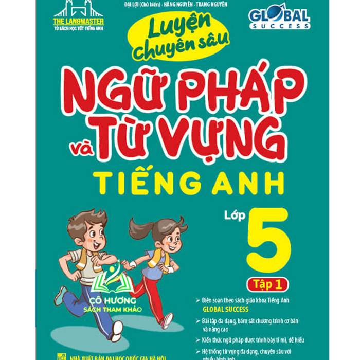 Sách - Global Success Luyện Chuyên Sâu Ngữ Pháp Và Từ Vựng Tiếng Anh Lớp 5 Tập 1