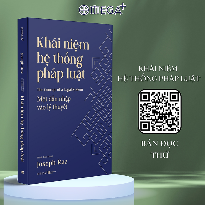 Khái Niệm Hệ Thống Pháp Luật - Một Dẫn Nhập Vào Lý Thuyết (Joseph Raz) - Omega Plus