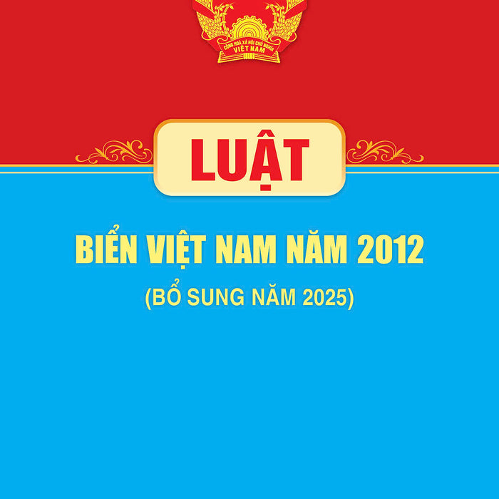 Luật Biển Việt Nam Năm 2012 ( Bổ Sung Năm 2025)