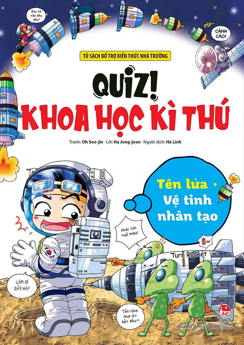 Quiz! Khoa Học Kì Thú: Tên Lửa - Vệ Tinh Nhân Tạo