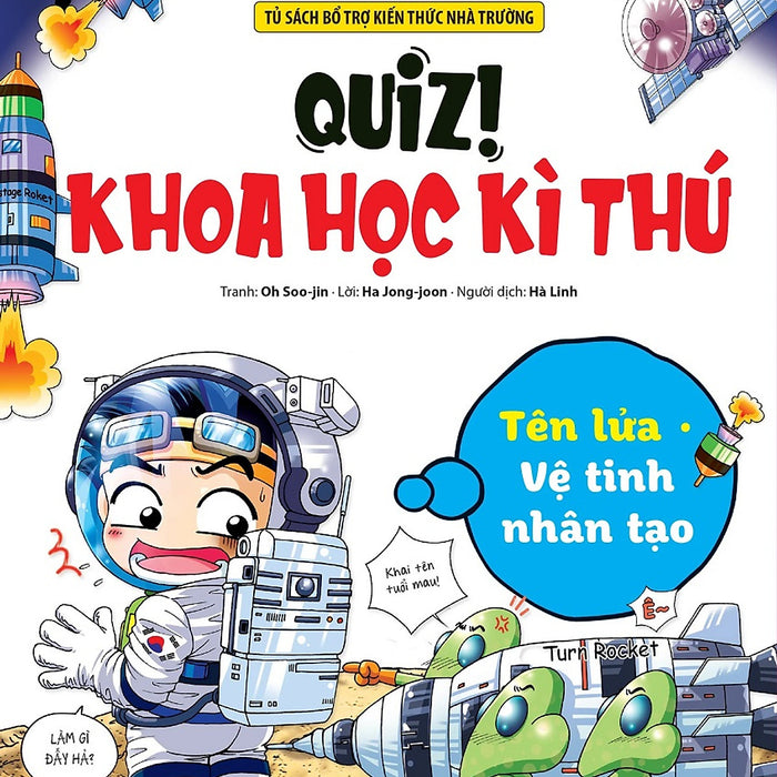Quiz! Khoa Học Kì Thú: Tên Lửa - Vệ Tinh Nhân Tạo