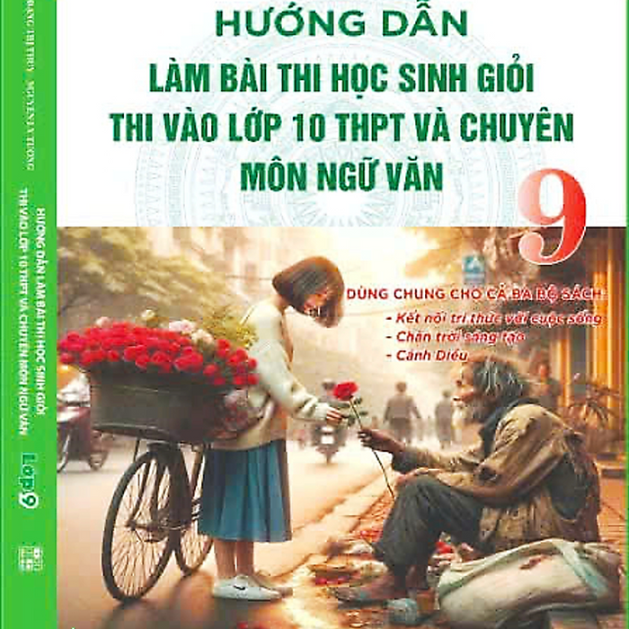 Sách - Hướng Dẫn Làm Bài Thi Học Sinh Giỏi Thi Vào Lớp 10 Thpt Và Chuyên Môn Ngữ Văn 9 #Huongbook