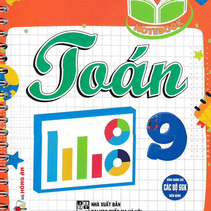 Notebook - Toán 9 (Dùng Chung Cho Các Bộ Sgk Hiện Hành) (Ha)