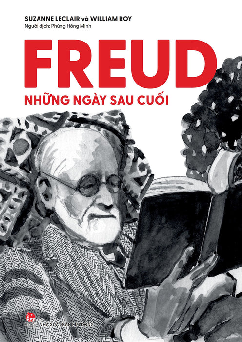 Freud, Những Ngày Sau Cuối -  Suzanne Leclair, William Roy – Phùng Hồng Minh Dịch – Nxb Kim Đồng