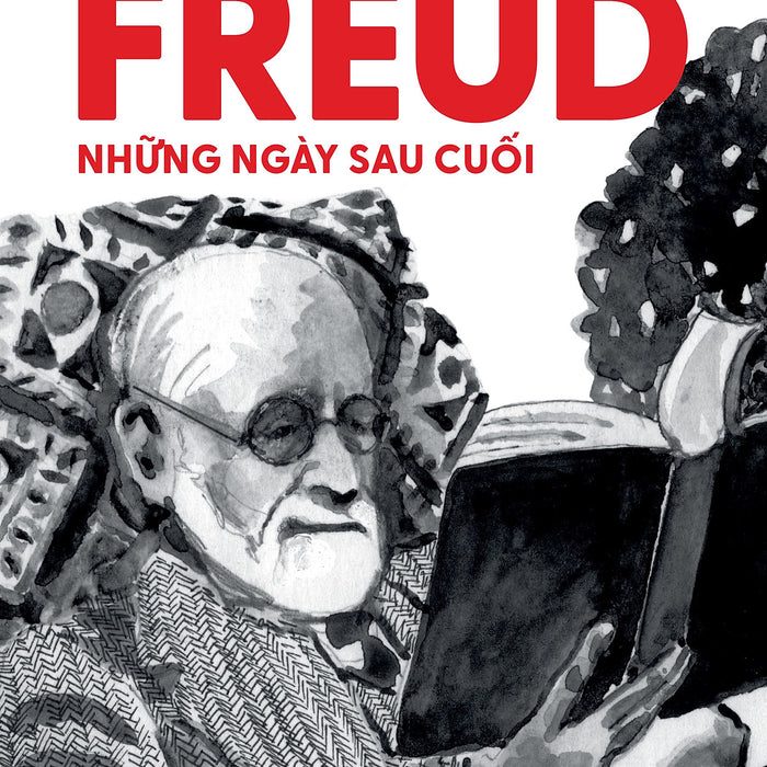 Freud, Những Ngày Sau Cuối -  Suzanne Leclair, William Roy – Phùng Hồng Minh Dịch – Nxb Kim Đồng