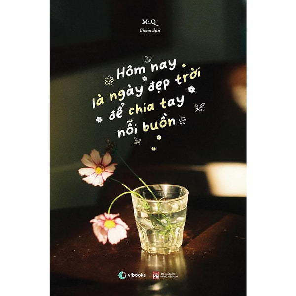 SáCh - Hôm Nay Là Ngày Đẹp Trời Để Chia Tay Nỗi Buồn - Song Ngữ Trung - Việt - Sổ Tay - Az Việt Nam