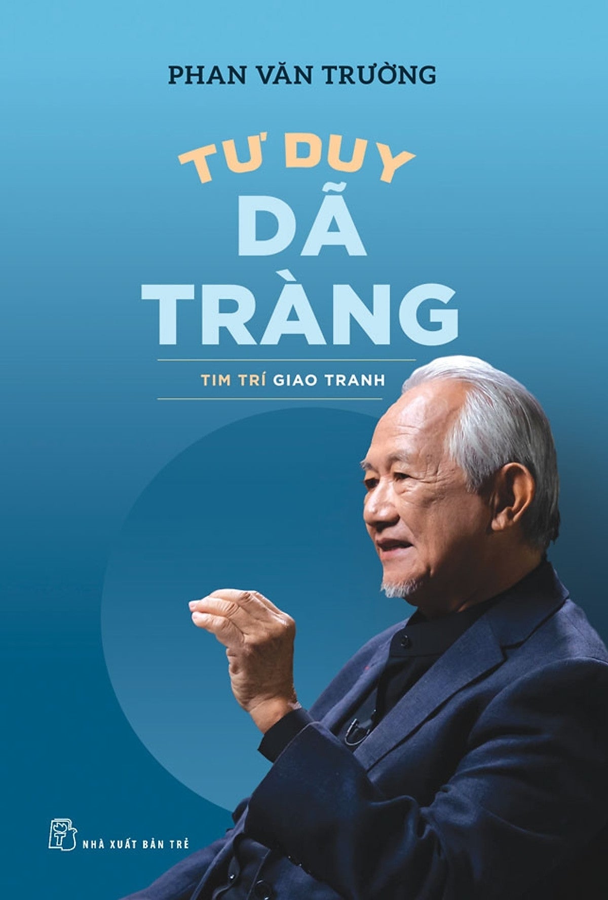 Sách Tư Duy Dã Tràng - Tim Trí Giao Tranh