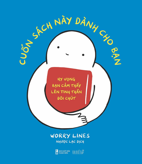 Sách - Cuốn Sách Này Dành Cho Bạn - Hy Vọng Bạn Cảm Thấy Lên Tinh Thần Đôi Chút
