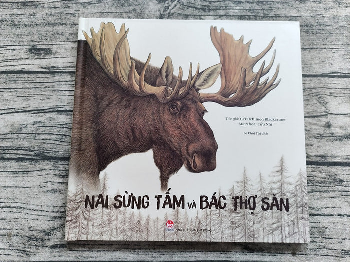 Nai Sừng Tấm Và Bác Thợ Săn - Bìa Cứng