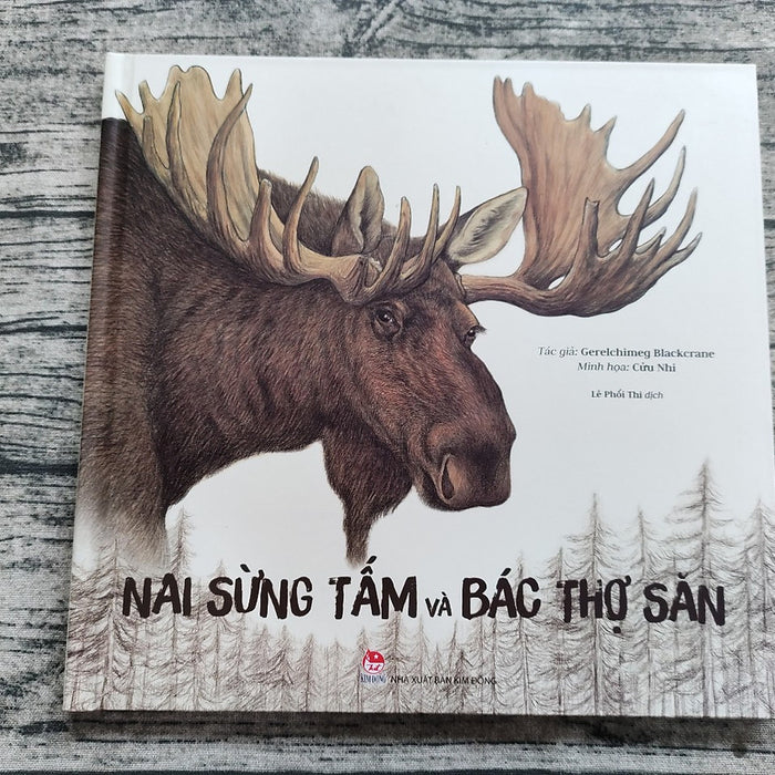 Nai Sừng Tấm Và Bác Thợ Săn - Bìa Cứng