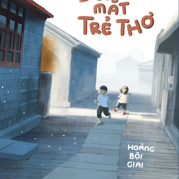 Đôi Mắt Trẻ Thơ - Hoàng Bội Giai