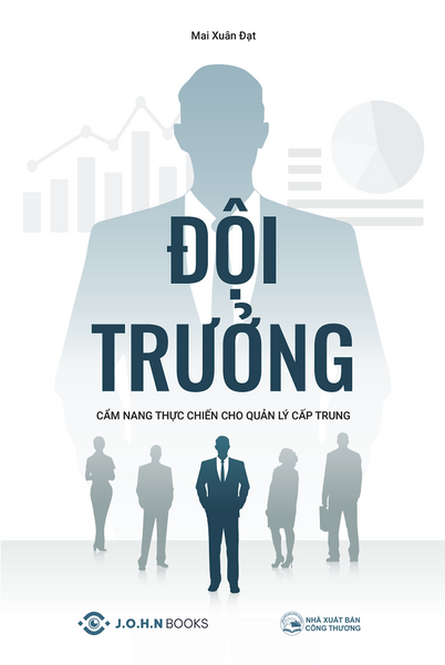 Sách Đội Trưởng - Cẩm Nang Thực Chiến Cho Quản Lý Cấp Trung - Tác Giả Mai Xuân Đạt