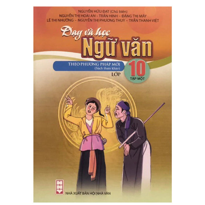Sách - Dạy Và Học Ngữ Văn Theo Phương Pháp Mới Lớp 10 - Chương Trình Mới - Bán Kèm Bút
